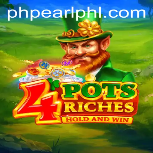 4potsriches: An Exciting New Game Experience with PHPEARL